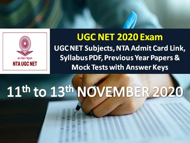 UGC NET 2020 11th/12th/13th Nov Exam Schedule (Sociology/Computer/ Education/Geography/Hindi): Check NTA Admit Card Link, Syllabus PDF, Previous Year Papers, Mock Tests with Answer Keys