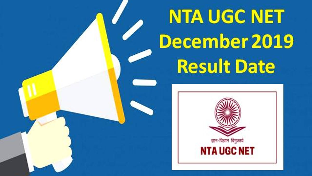 NTA UGC NET December 2019 Result Date (Tentative): 31st December 2019 @ugcnet.nta.nic.in