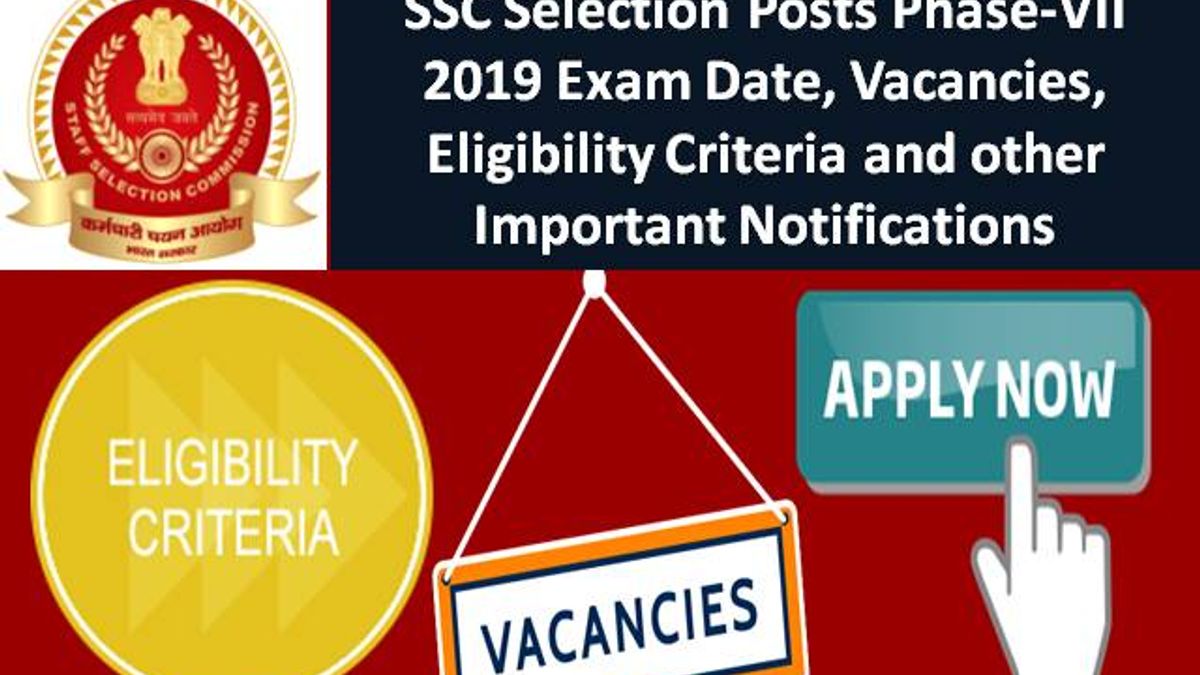 ssc-selection-posts-phase-vii-7-2019-exam-date-vacancies