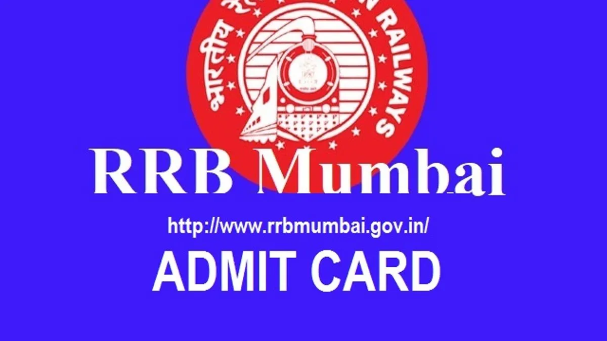 RRB NTPC Mumbai Admit Card 2019 Download @rrbmumbai.gov.in, Check NPTC ...