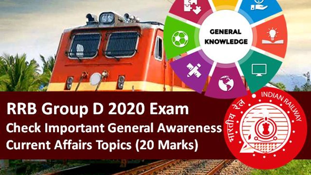 RRB Group D 2020 Exam General Awareness & Current Affairs Preparation: Check Important General Awareness & Current Affairs Topics (20 Marks)