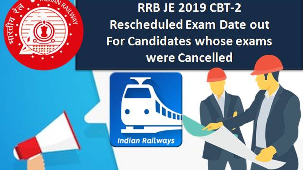 RRB JE 2019 CBT-2 Rescheduled Exam Date Out