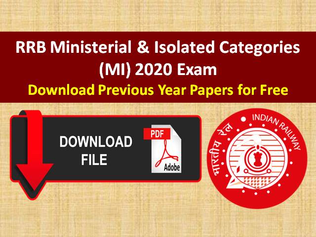 RRB (MI) Ministerial and Isolated Categories 2020: Download Previous Year Papers (PDF) of RRB MI Exam for free