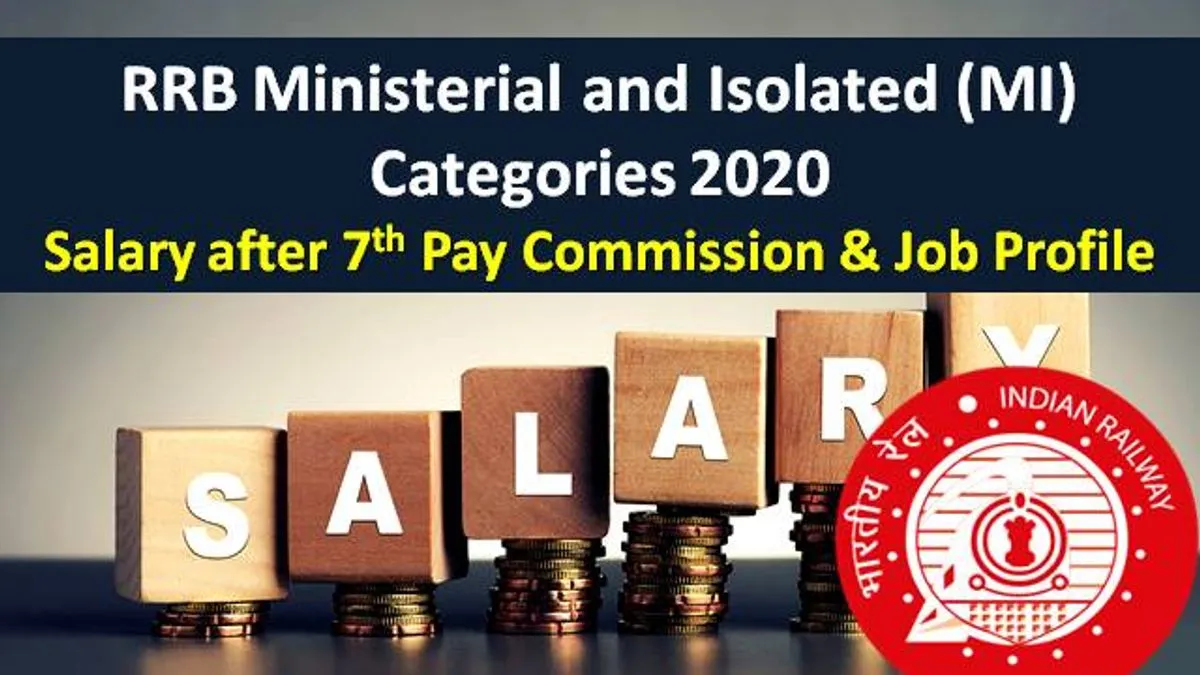 RRB (MI) Ministerial And Isolated Categories 2020: Check Salary After ...