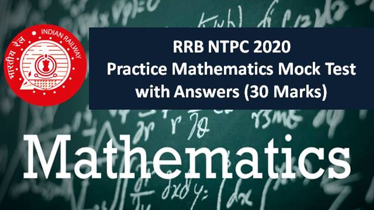 rrb-ntpc-mock-test-2020-practice-mathematics-mock-test-with-answers-30-marks