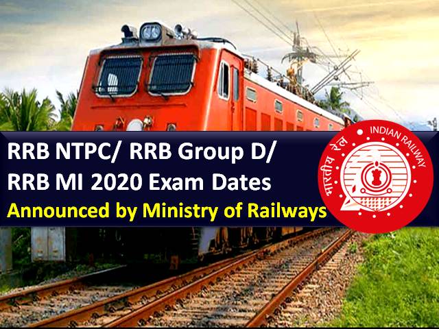 RRB Group D 2020/RRB NTPC 2020/RRB MI 2020 Exam Dates Released by Ministry of Railways: CBT to Begin from 15th Dec 2020 Announced by Railway Minister Piyush Goyal