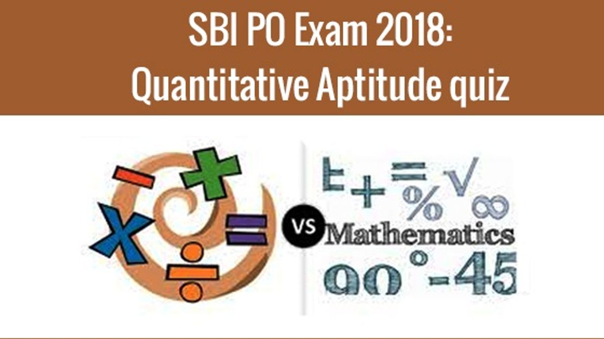 sbi-po-exam-2018-quantitative-aptitude-quiz