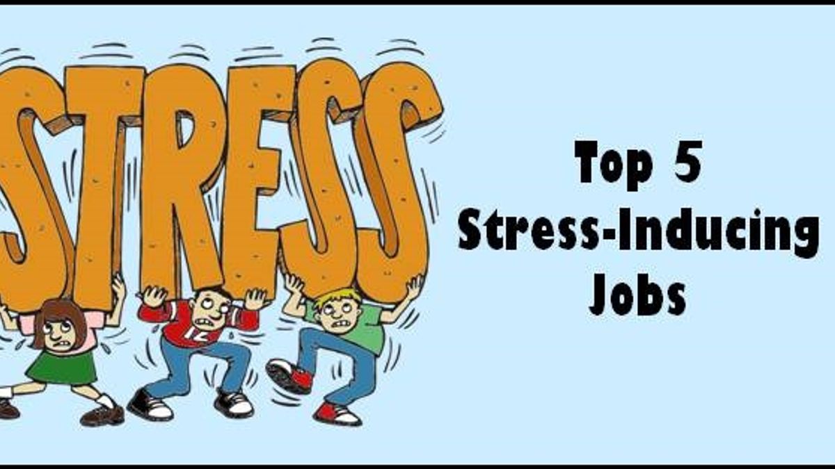 Top 5 stress-inducing jobs that puts professional capacity to test