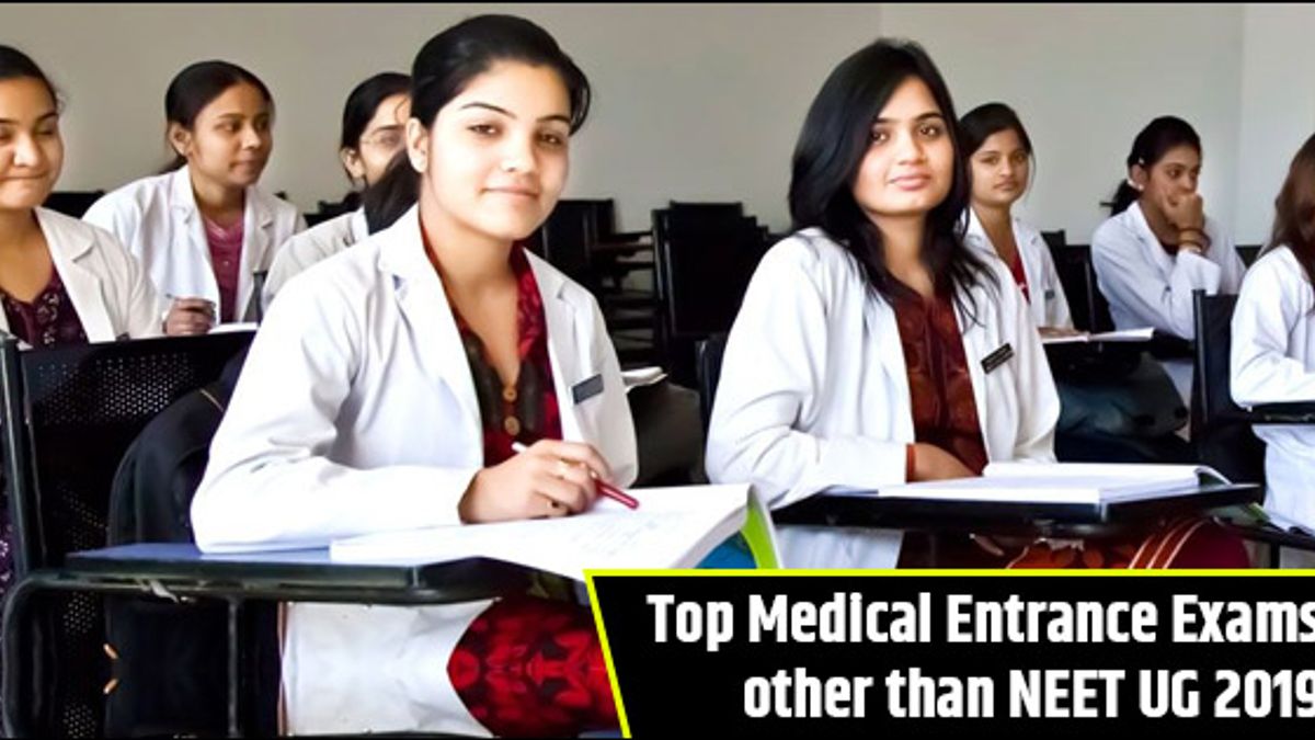 Top Medical Entrance Exams other than NEET 2019