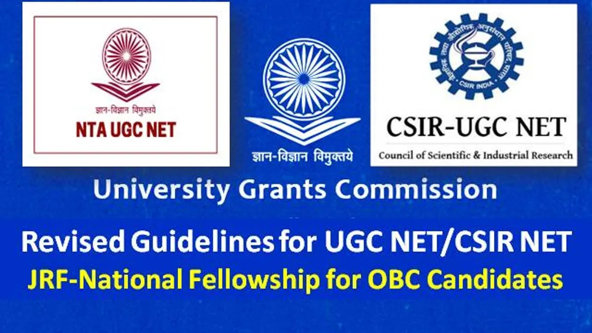 UGC NET 2020/CSIR UGC NET 2020 JRF National Fellowship for OBC Candidates: UGC Revised NET JRF Selection Procedure for Other Backward Class Category