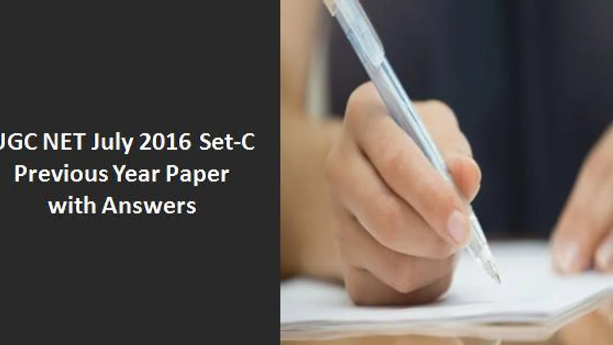 Practice UGC NET July 2016 Paper-I Set-C Previous Year Paper With Answers