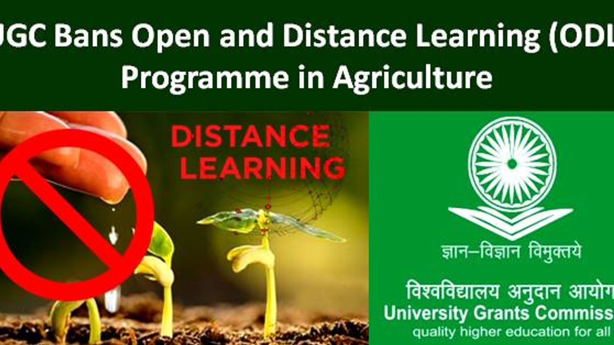 UGC Bans Open and Distance Learning (ODL) Programme in Agriculture