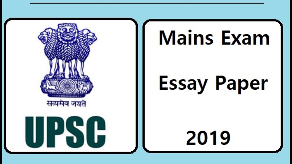 UPSC (IAS) Mains Essay Paper 2019