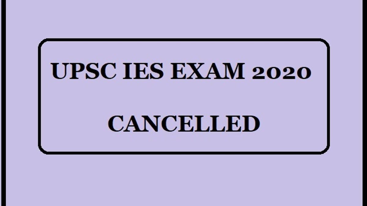  UPSC IES Exam 2020: इस वजह से हुई परीक्षा कैंसिल