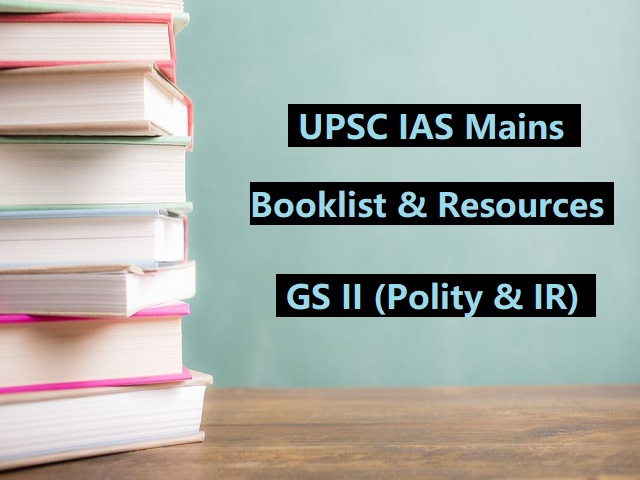 UPSC IAS Mains 2020: GS II Book List & Important Resources for Preparation