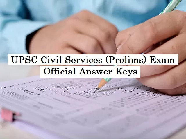 UPSC IAS Prelims Answer Key For 2020, 2019, 2018, 2017, 2016 & 2015: GS ...