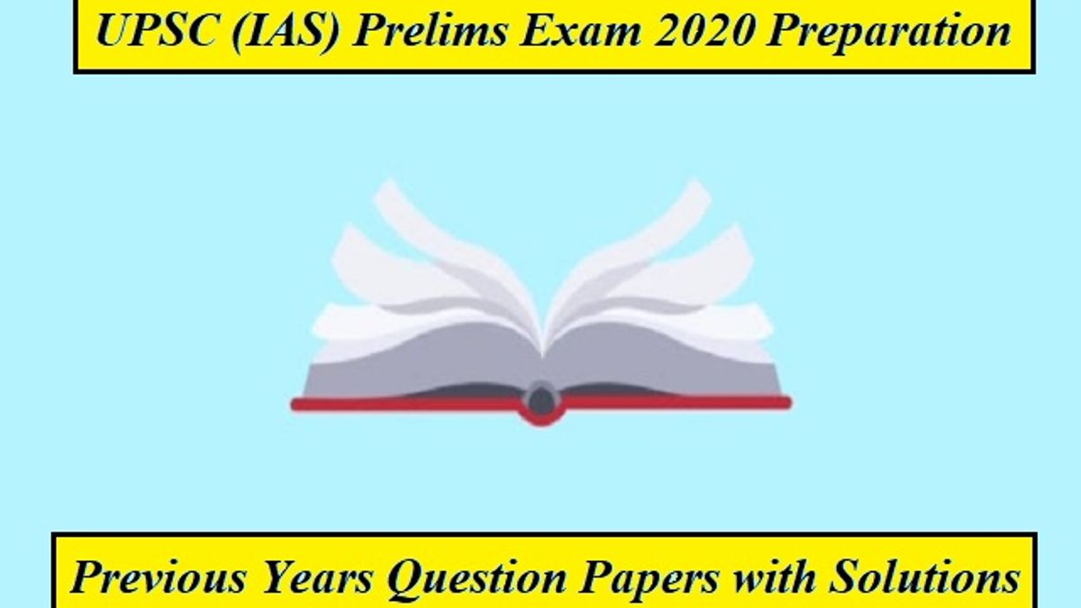UPSC (IAS) Prelims: Solved Previous Years Papers' PDF - Last 10 Years