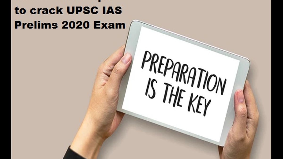 8 Last Minute Tips to crack UPSC IAS Prelims 2019 Exam
