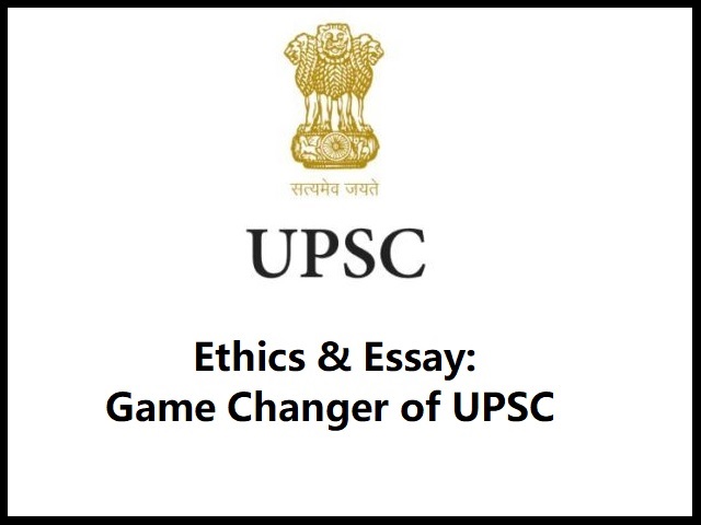 Ethics & Essay: The Game Changer of UPSC