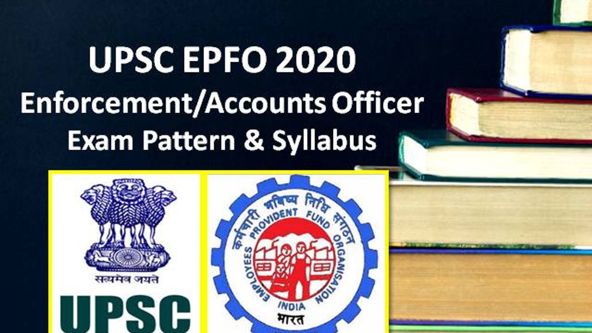 Upsc Epfo Exam Pattern Syllabus Exam On Th May For Enforcement Officer Eo