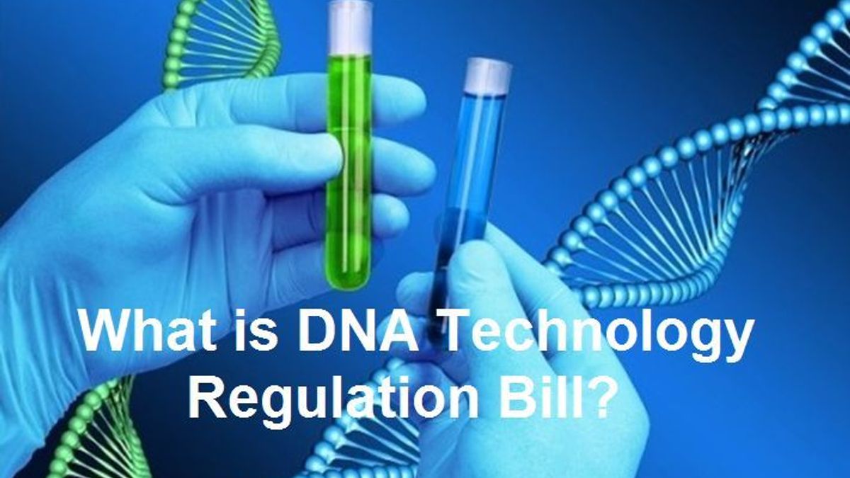 What is DNA Technology Regulation Bill 2018?
