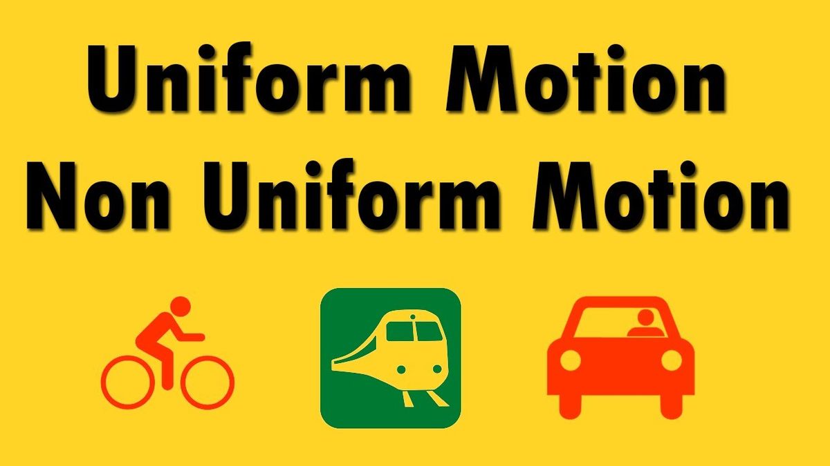 what-is-uniform-and-uniform-motion