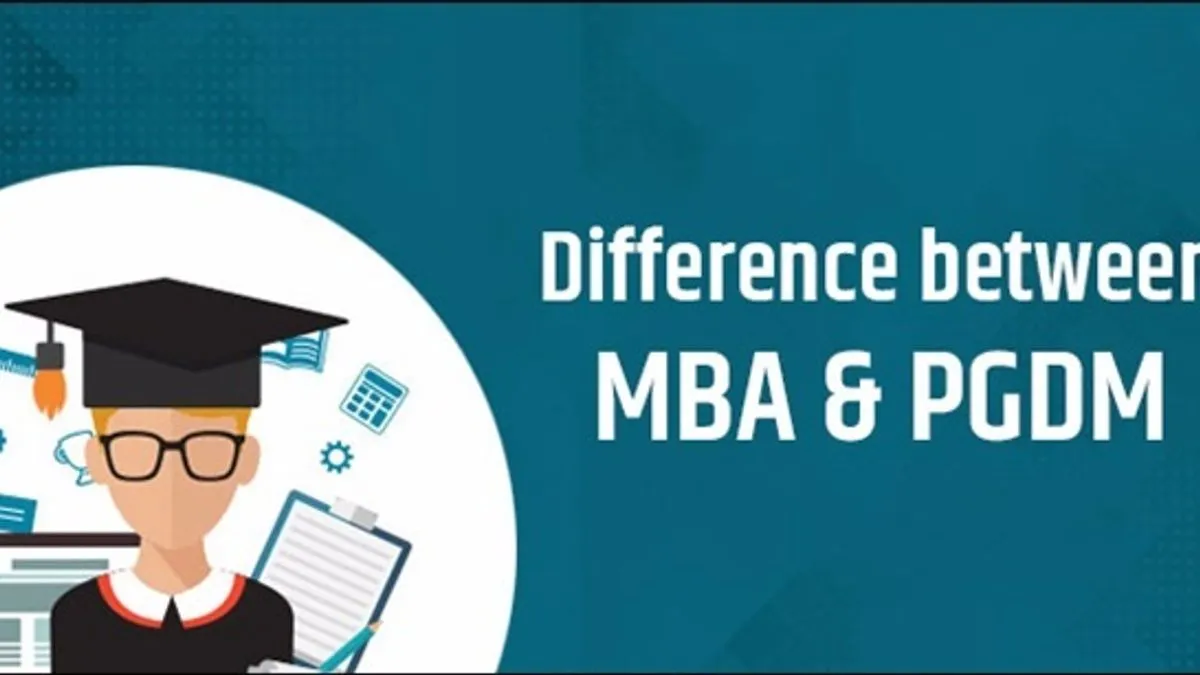 What Is The Difference Between MBA And PGDM Program | College