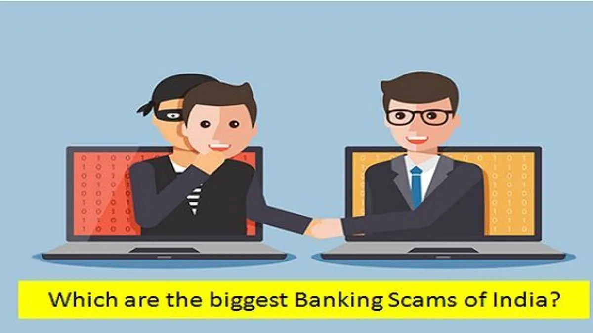 Which Are The Biggest Banking Scams Of India?