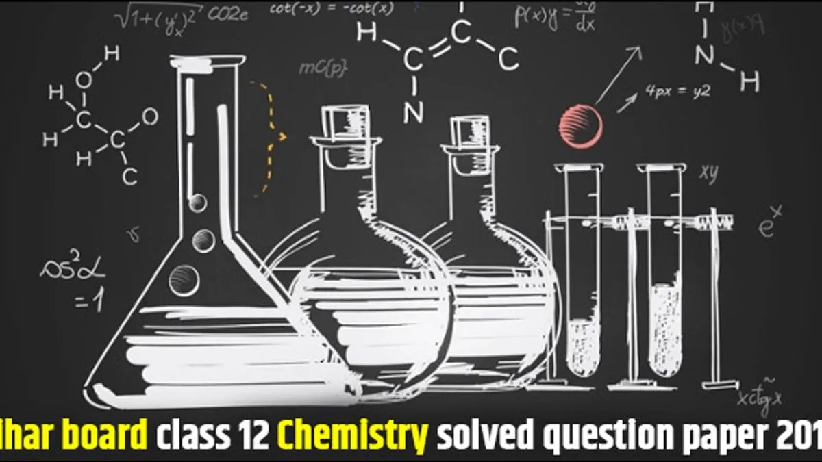 Bihar Board Class 12 Solved Question Paper For Chemistry