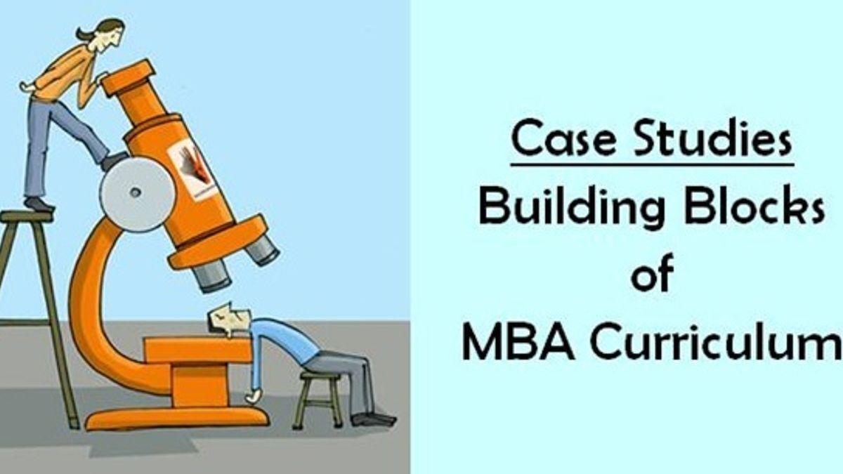 Case Studies: Building Blocks of MBA curriculum