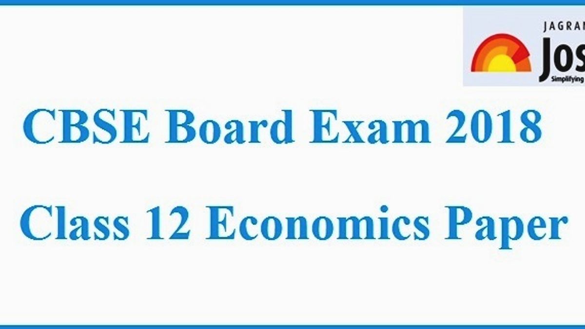 CBSE 12th Economics Board Exam 2018 Paper Analysis and Review