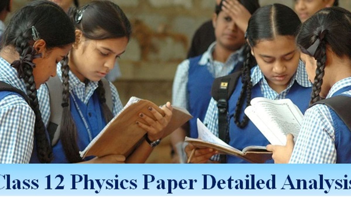 CBSE Class 12 Physics Board Exam 2018: Detailed analysis by Subject Matter Expert