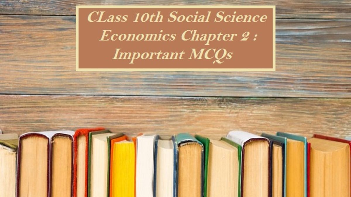 Cbse Class 10 Social Science Board Exam 2020 Check Mcqs From Chapter 2