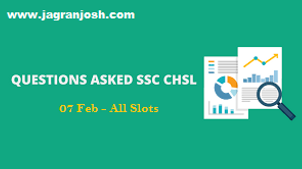 SSC CHSL 2017- All slots questions for 7th feb 17
