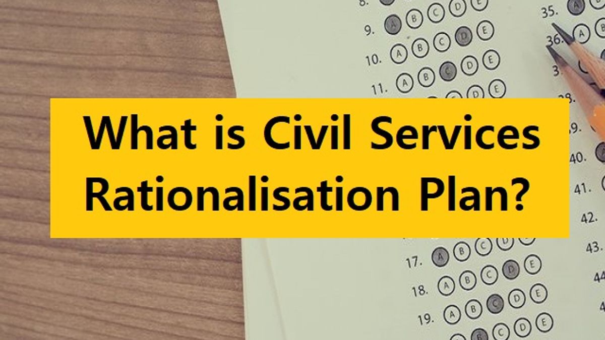 केंद्र सरकार द्वारा प्रस्तावित "UPSC Civil Services Rationalization Plan" क्या है?