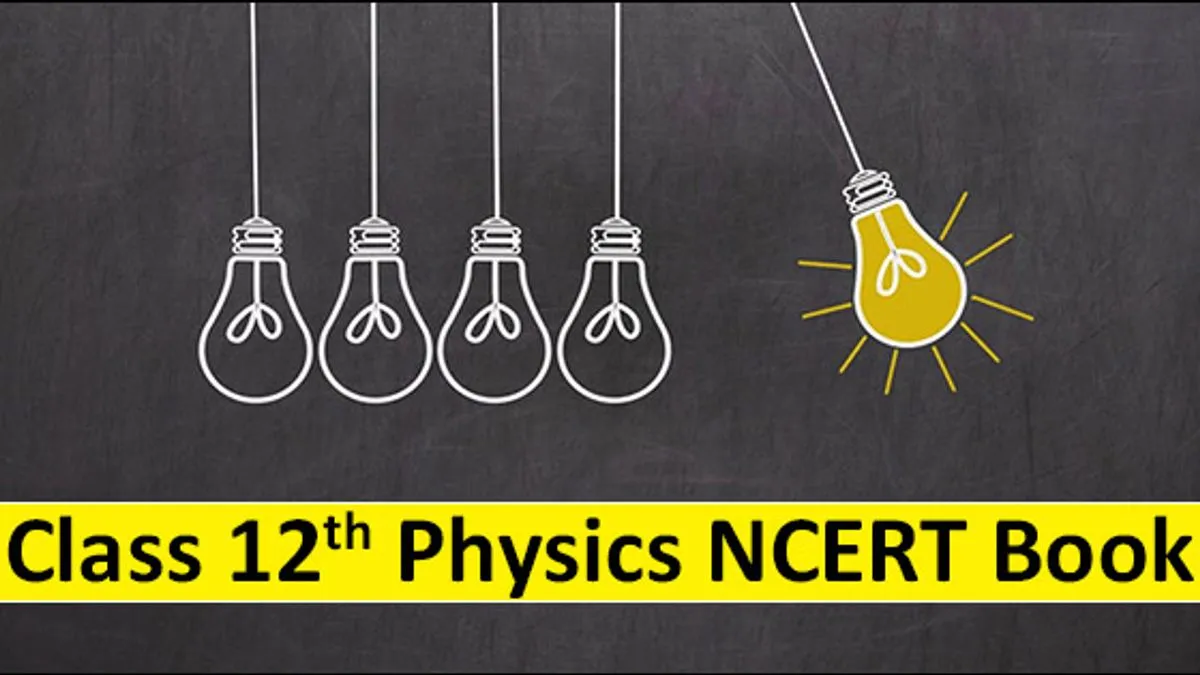 Class 12 Physics NCERT Book