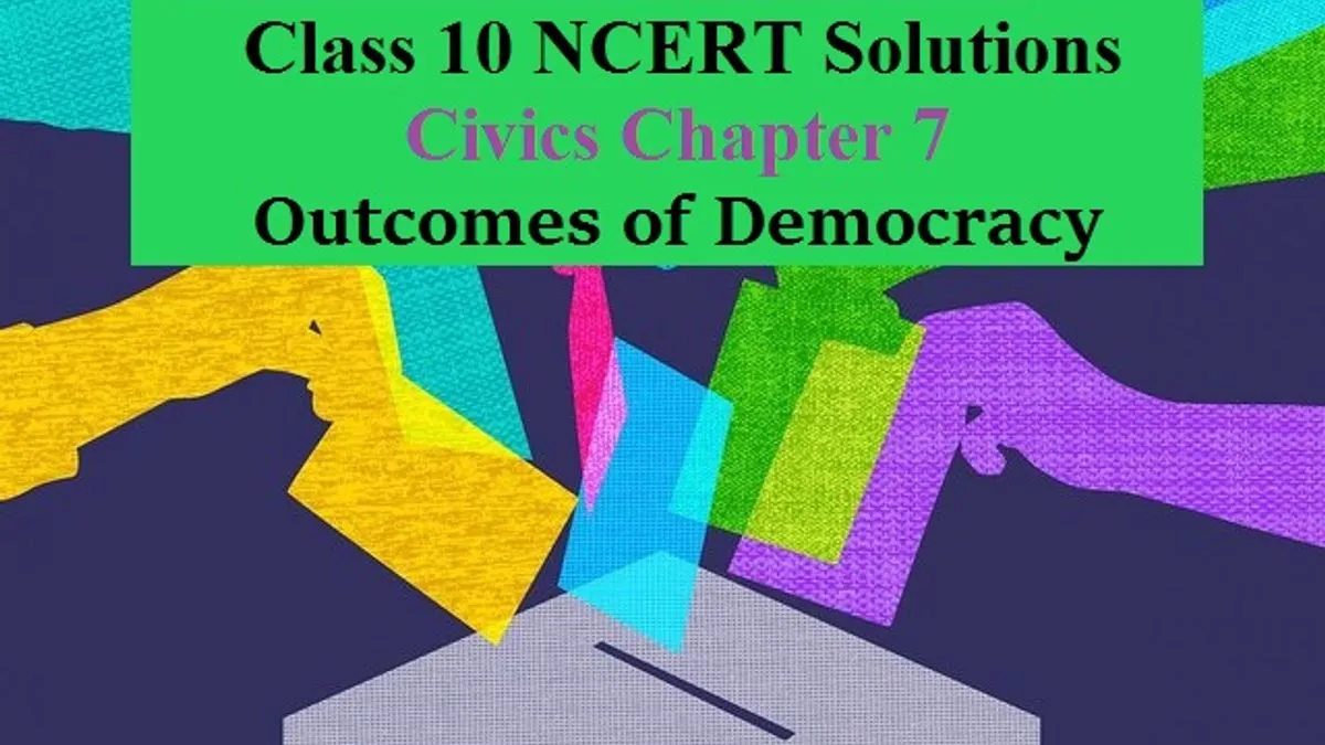 NCERT Solutions For Class 10 Civics Democratic Politics Chapter 7 ...