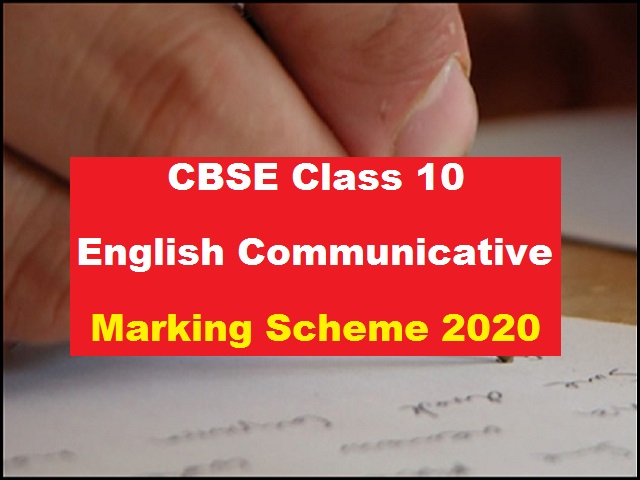 CBSE Class 10 English Communicative Marking Scheme of Board Exam 2020