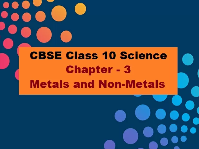 CBSE Class 10 Science Extra Questions & Answers for Chapter 3 - Metals and Non-metals