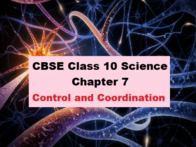 CBSE Class 10 Science Extra Questions & Answers for Chapter 7