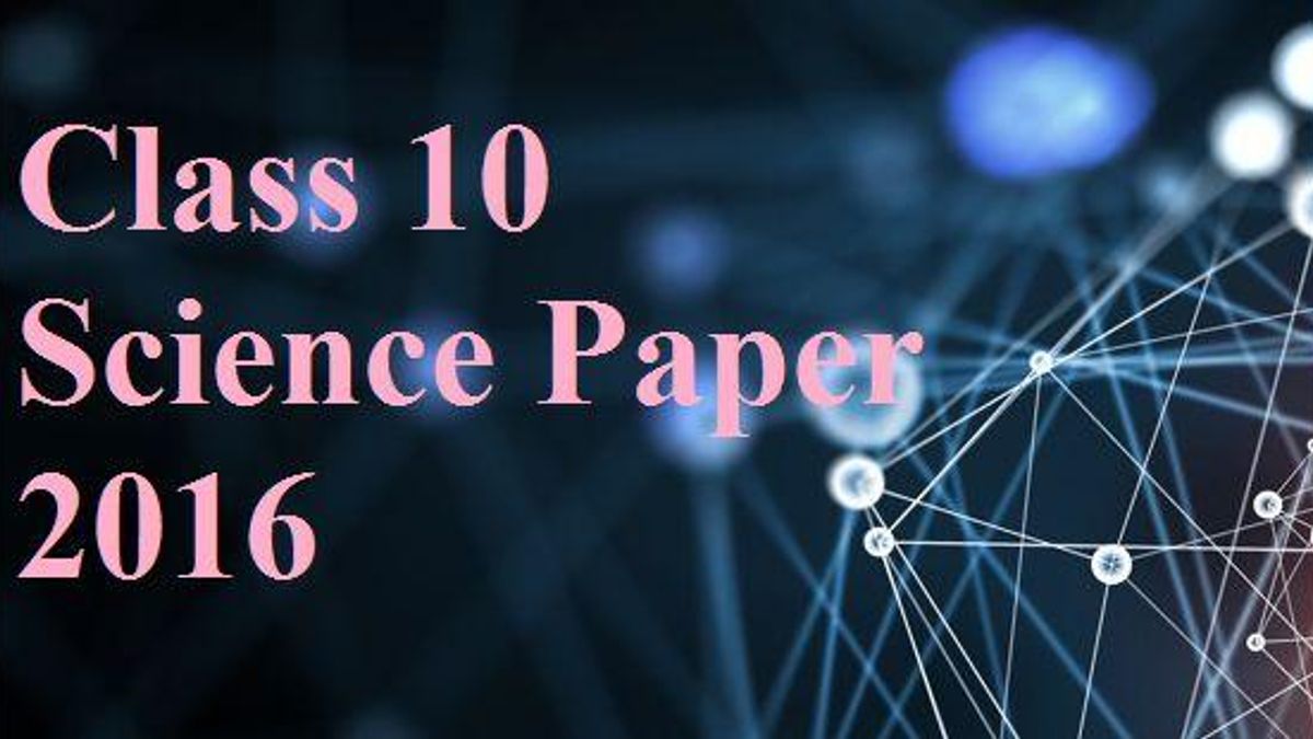 cbse-class-10-science-solved-question-paper-2016