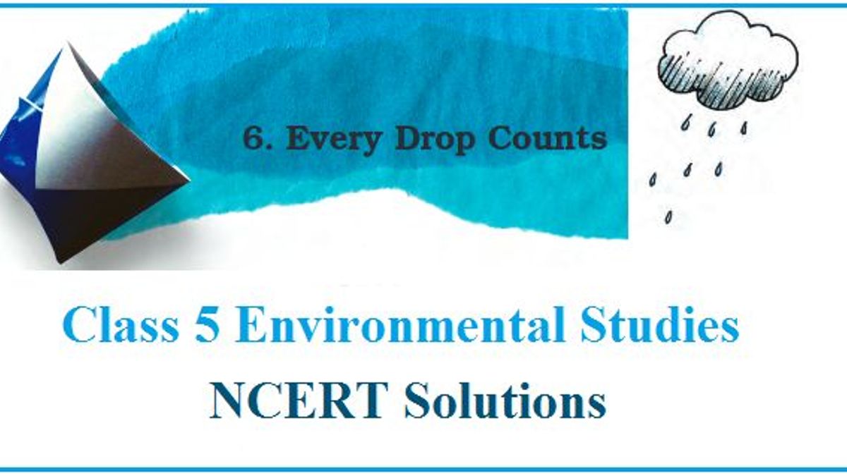 NCERT Class 5 EVS Solutions for Chapter 6 Every Drop Counts