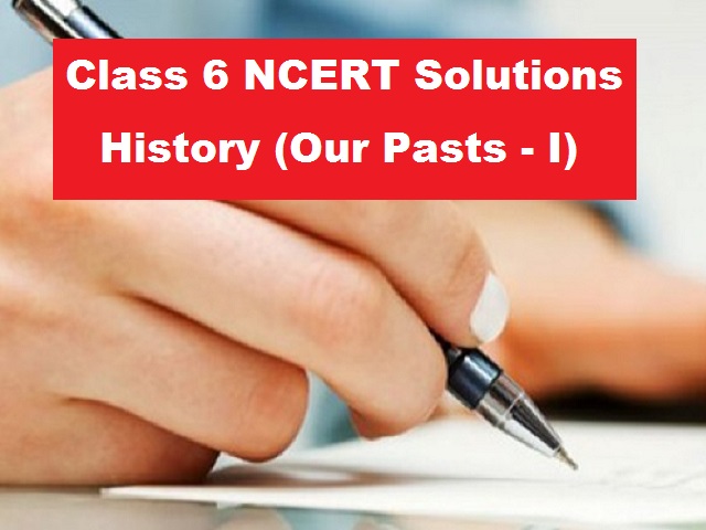 ncert-solutions-for-class-6-history-download-free-chapter-wise