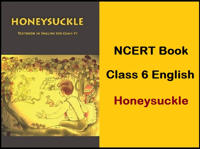 NCERT Class 6 English Book Honeysuckle 2021-22| Download latest edition in  PDF