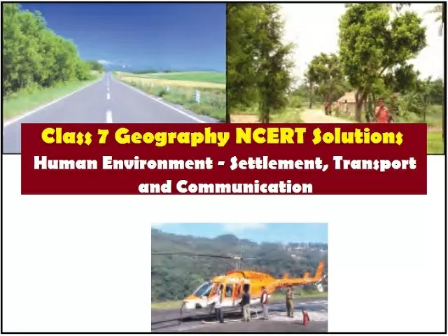 NCERT Solutions For Class 7 Geography Chapter 7 Human Environment ...