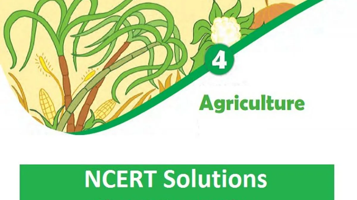 NCERT Solutions For Class 8 Geography Chapter 4 Agriculture PDF