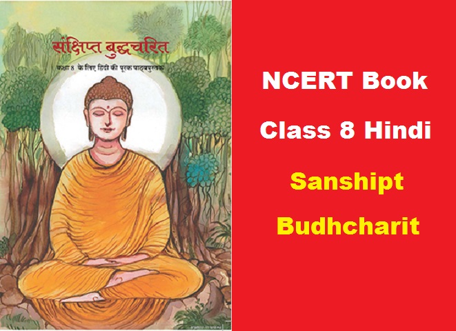NCERT Class 8 Hindi Book Sanshipt Budhcharit - Download Latest Textbook in PDF