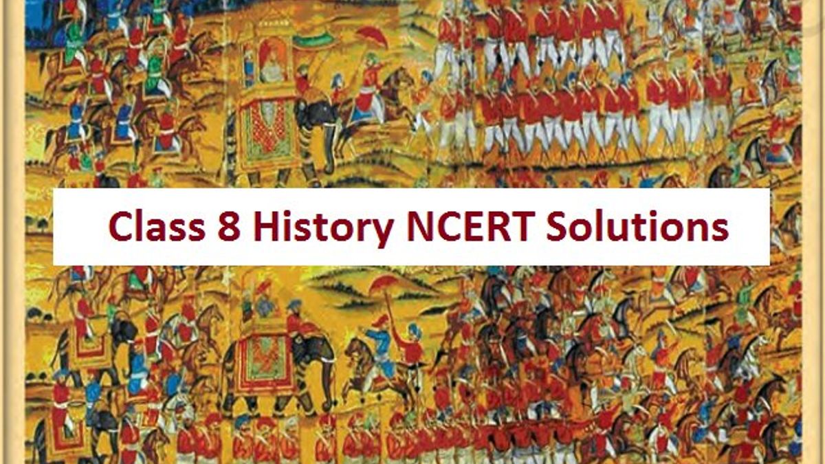 Ncert Solutions For Class 8 History Download In Pdf