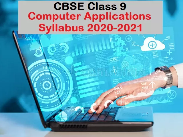 CBSE Class 9 Computer Applications Syllabus 2020-21 (Revised ...