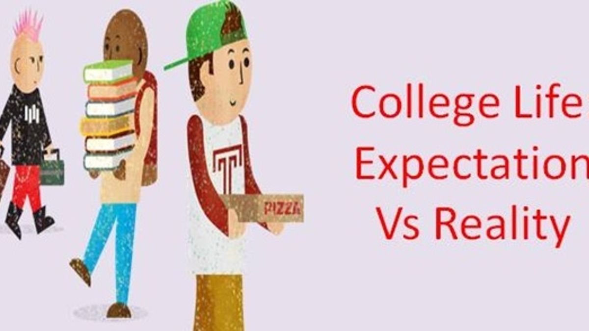 College life: Expectation Vs Reality